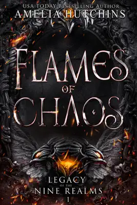 Flames of Chaos by Amelia Hutchins book