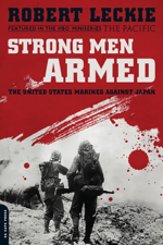 Strong Men Armed - Robert Leckie Cover Art