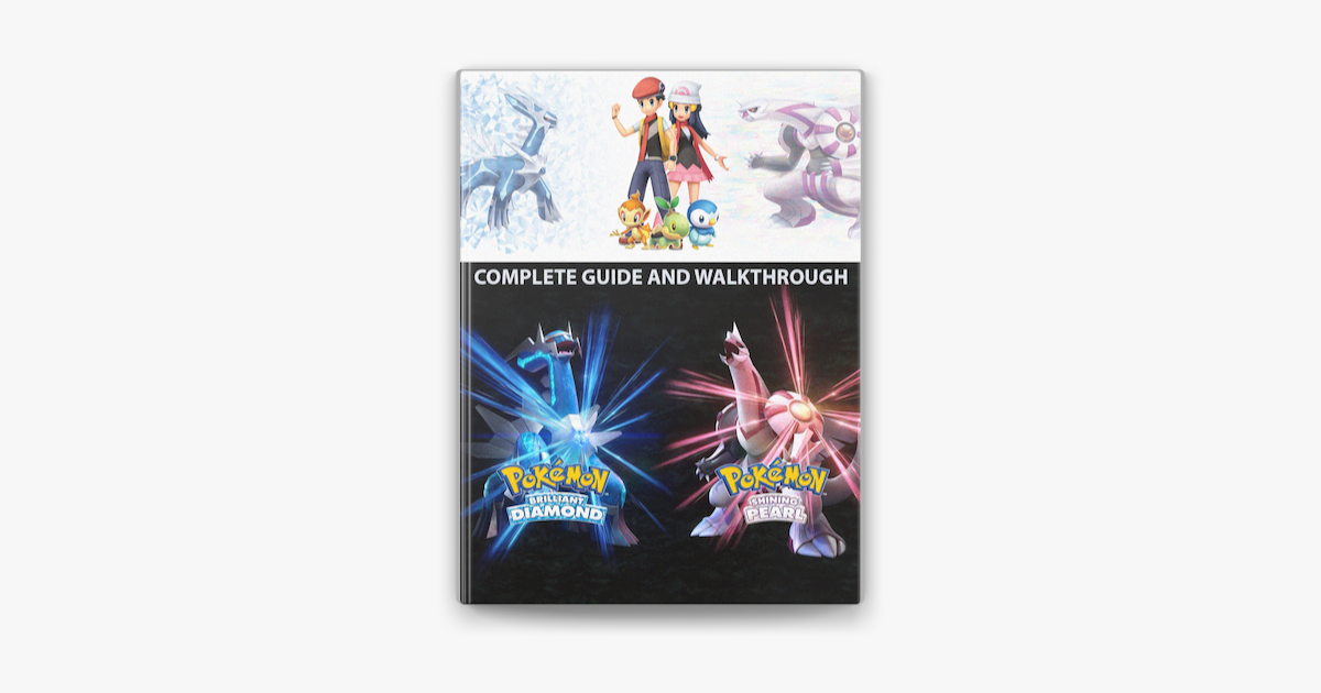 Pokemon Brilliant Diamond & Shining Pearl: Complete Guide