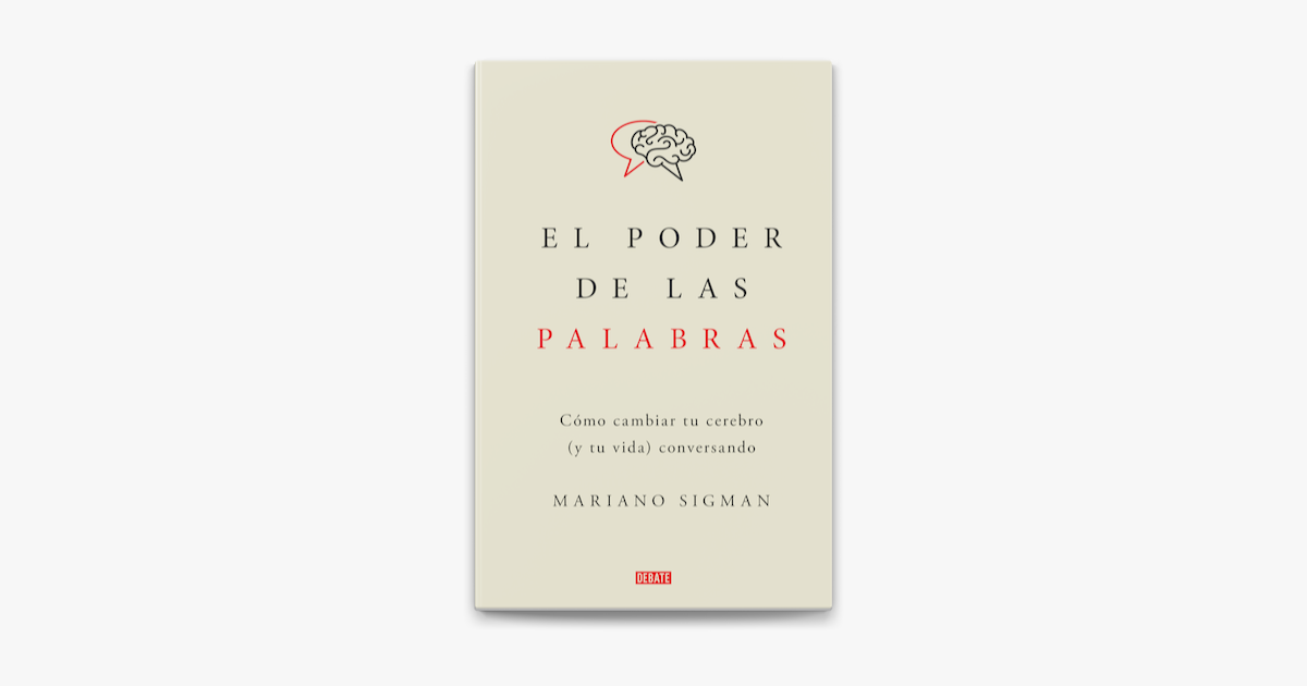 El Poder De Las Palabras De Mariano Sigman En Apple Books