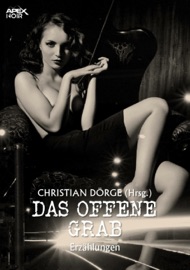 DAS OFFENE GRAB - Christian Dörge, Paul W. Fairman & Frank Kane