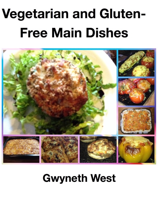 Vegetarian and Gluten-Free Main Dishes