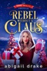 Book Rebel Without a Claus
