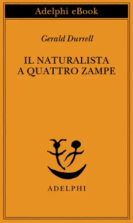 Il naturalista a quattro zampe