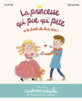 Read: Casterminouche - La princesse qui pue qui pète a le droit Book de dire non !