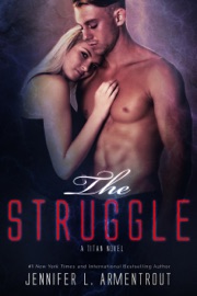 The Struggle: A Titan Novel - Jennifer L. Armentrout