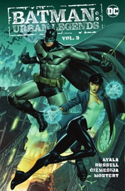Batman: Urban Legends Vol. 3 - Vita Ayala, Mark Russell, Nikola Cizmesija, Karl Mostert & Hayden Sherman