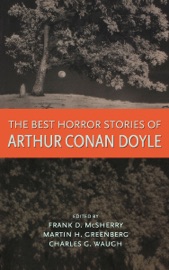 Best Horror Stories of Arthur Conan Doyle - Arthur Conan Doyle, Charles Waugh, Martin H. Greenberg & Frank D. McSherry