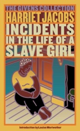 Incidents in the Life of a Slave Girl - Harriet Jacobs