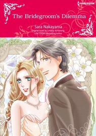 The Bridegroom's Dilemma - Sara Nakayama & Lindsay Armstrong
