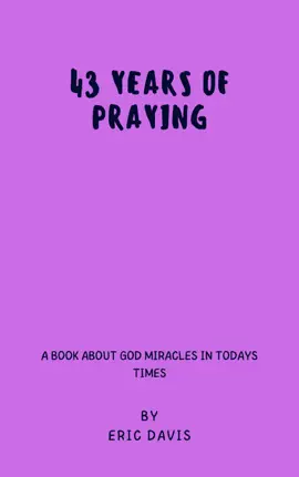 43 YEARS OF PRAYER