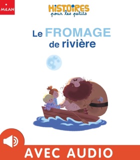 Le fromage de riviere by Nathalie Ragondet & Marie Tibi