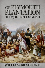 Of Plymouth Plantation - William Bradford