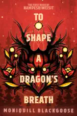 To Shape a Dragon's Breath