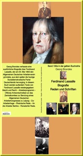 Ferdinand Lassalle  – Biografie – Reden – Schriften –  Band 190e in der gelben Buchreihe – bei Jürgen Ruszkowski by Georg Brandes