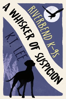 A Whisker of Suspicion by K.T. Lee