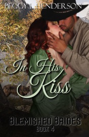 In His Kiss - Peggy L Henderson