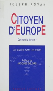 Citoyen d'Europe : comment le devenir ?