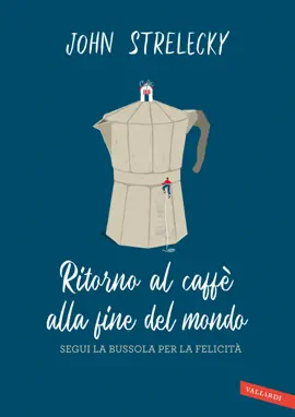 Ritorno al caffè alla fine del mondo