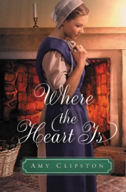 Where the Heart Is - Amy Clipston by  Amy Clipston PDF Download