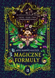Magiczne formuły - Patrycja Zarawska & Arin Murphy-Hiscock
