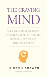 The Craving Mind - Judson Brewer & Jon Kabat-Zinn
