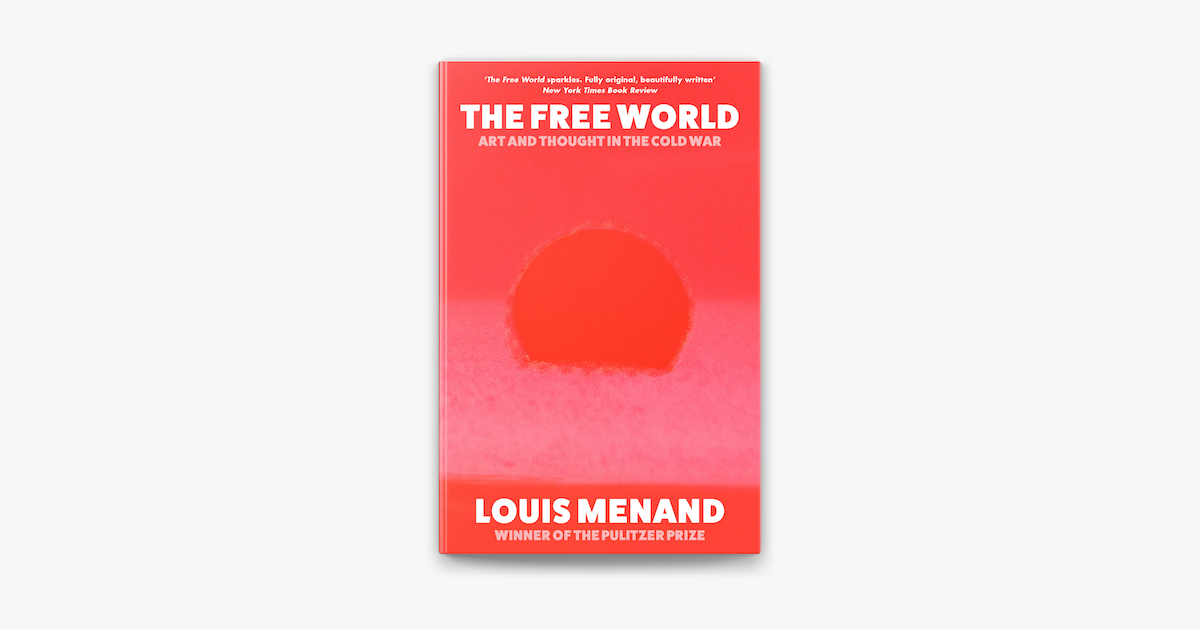 Review of 'The Free World: Art and Thought in the Cold War' by