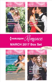 Harlequin Romance March 2017 Box Set - Rebecca Winters, Jennifer Faye, Sophie Pembroke & Bella Bucannon