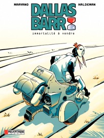 Dallas Barr- Tome 1 - Immortalité à vendre - Marvano, Joe Haldeman & Haldeman