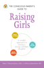 Erika V. Shearin Karres & Rebecca Branstetter - The Conscious Parent's Guide to Raising Girls artwork
