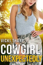 Cowgirl, Unexpectedly - Vicki Tharp