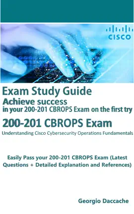 200-201: Understanding Cisco Cybersecurity Operations Fundamentals (CBROPS) Exclusive Exam Preparation