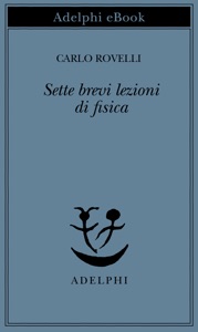 Sette brevi lezioni di fisica