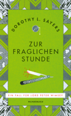 Zur fraglichen Stunde - Dorothy L. Sayers