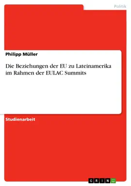 Read: Die Beziehungen der EU Book zu Lateinamerika im Rahmen der EULAC Summits