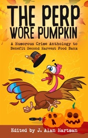 The Perp Wore Pumpkin - J. Alan Hartman, Sandra Murphy & Debra H. Goldstein