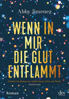 Wenn in mir die Glut entflammt by Abby Jimenez book