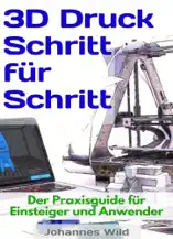3D-Druck Schritt für Schritt