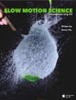SLOW MOTION SCIENCE