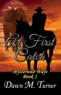 At First Catch by Dawn M Turner