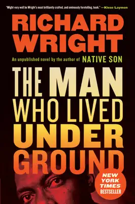 The Man Who Lived Underground by Richard Wright book