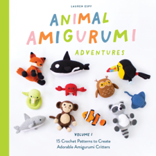 Animal Amigurumi Adventures Vol. 1 - Lauren Espy &amp; Blue Star Press Cover Art