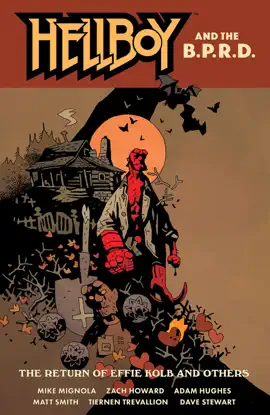 Read: Hellboy and the B.P.R.D.: The Return of Effie Kolb and Book Others