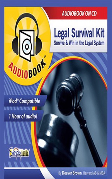 Legal Survival Kit How to Beat Lawyers at Their Own Game