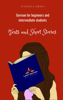 Texts and Short Stories - German for Beginners and Intermediate Students - Daniela Fries
