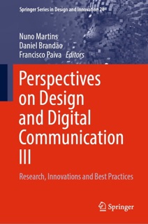 Perspectives on Design and Digital Communication III by Nuno Martins, Daniel Brandão & Francisco Paiva