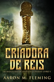 Criadora De Reis - Aaron M. Fleming