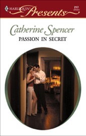 Passion in Secret - Catherine Spencer