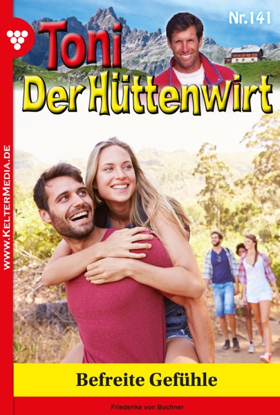 Toni der Hüttenwirt 141 – Heimatroman