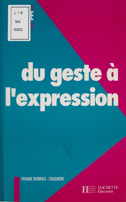 Du geste à l'expression : cycle des apprentissages premiers